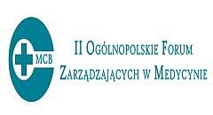 II Og&oacute;lnopolskie Forum Zarządzających w Medycynie